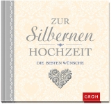 Zur silbernen Hochzeit die besten Wünsche - Groh, Joachim