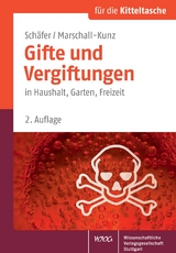 Gifte und Vergiftungen - Schäfer, Constanze; Marschall-Kunz, Brigitte