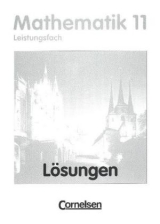 Bigalke/Köhler: Mathematik - Thüringen - Ausgabe 1999 / 11. Schuljahr - Leistungsfach - Lösungen zum Schülerbuch - Anton Bigalke, Norbert Köhler, Horst Kuschnerow, Gabriele Ledworuski