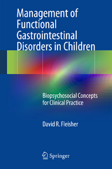 Management of Functional Gastrointestinal Disorders in Children - David R. Fleisher