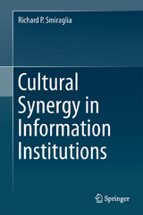 Cultural Synergy in Information Institutions - Richard P. Smiraglia