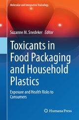 Toxicants in Food Packaging and Household Plastics - 