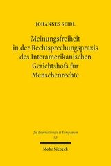 Meinungsfreiheit in der Rechtsprechungspraxis des Interamerikanischen Gerichtshofs für Menschenrechte - Johannes Seidl