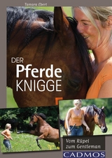 Der Pferde-Knigge - Tamara Ebert