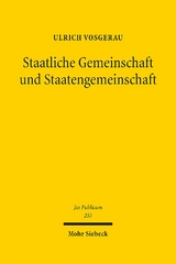 Staatliche Gemeinschaft und Staatengemeinschaft - Ulrich Vosgerau