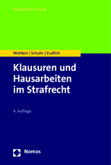 Klausuren und Hausarbeiten im Strafrecht - Wolfgang Wohlers, Jan C. Schuhr, Hans Kudlich