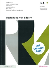 IKA 7: Gestaltung von Bildern, Bundle ohne Lösungen - Annamaria Senn-Castignone