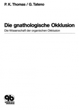 Die gnathologische Okklusion - Peter K. Thomas, George Tateno