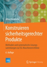 Konstruieren sicherheitsgerechter Produkte - Neudörfer, Alfred