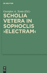 Scholia vetera in Sophoclis "Electram" - Georgios Xenis