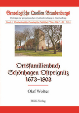 Ortsfamilienbuch der Gemeinde Schönhagen, Ostprignitz, 1673-1803 - Olaf Wolter