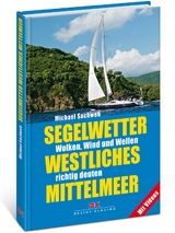 Segelwetter westliches Mittelmeer - Michael Sachweh