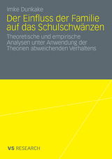 Der Einfluss der Familie auf das Schulschwänzen - Imke Dunkake