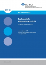 BG-Vorschrift  B5   Explosionsstoffe- Allgemeine Vorschrift