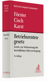 Betriebsrentengesetz - Karst, Michael; Förster, Wolfgang; Ahrend, Peter; Cisch, Theodor