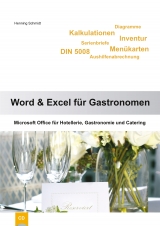 Word 2010 und Excel 2010 für Gastronomen - Schmidt, Henning; Schmidt, Henning