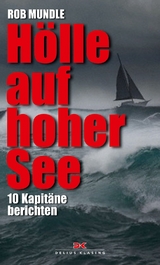 Hölle auf hoher See - Rob Mundle