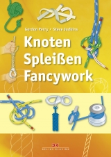 Knoten, Spleißen, Fancywork - Gordon Perry, Steve Judkins