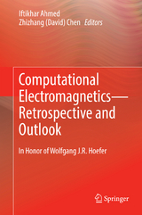 Computational Electromagnetics—Retrospective and Outlook - 