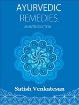 Ayurvedic remedies - Satish Venkatesan