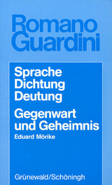 Sprache - Dichtung - Deutung /Gegenwart und Geheimnis - Guardini, Romano