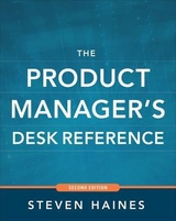 The Product Manager's Desk Reference 2E - Haines, Steven