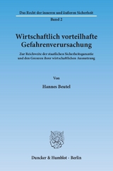 Wirtschaftlich vorteilhafte Gefahrenverursachung. - Hannes Beutel