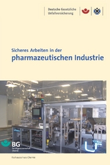 Sicheres Arbeiten in der pharmazeutischen Industrie - 