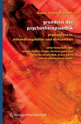 Grundriss der Psychotherapieethik - Renate Hutterer-Krisch