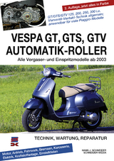 Vespa GT, GTS, GTV Automatik-Roller - Schneider, Hans J.