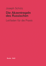 Die Akzentregeln des Russischen - Joseph Schütz