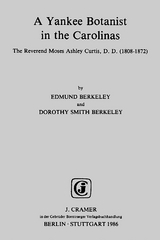 A Yankee Botanist in the Carolinas - Edmund Berkeley, Dorothy S Berkeley