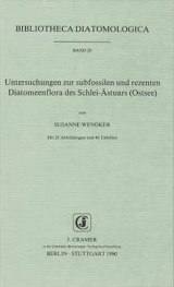 Untersuchungen zur subfossilen und rezenten Diatomeenflora des Schlei-Ästuars (Ostsee) - Susanne Wendker