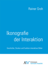 Ikonografie der Interaktion - Rainer Groh