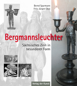 Bergmannsleuchter - Bernd Sparmann, Fritz Jürgen Obst