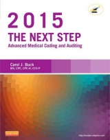 The Next Step: Advanced Medical Coding and Auditing, 2015 Edition - Buck, Carol J.