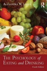 The Psychology of Eating and Drinking - Logue, Alexandra W.