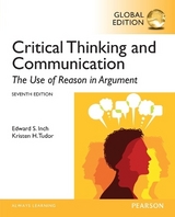 Critical Thinking and Communication: The Use of Reason in Argument, Global Edition - Inch, Edward; Tudor, Kristen