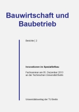 Innovationen im Spezialtiefbau - Naji-Al Arja, Norbert Friedhoff, Fabian Kirsch, Albrecht Kleibl, Guido Rautenberg, Manfred Schafhauser, Gerd Stüber