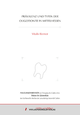 Prävalenz und Typen der Oligodontie in Mittelhessen - Vitalis Riemer