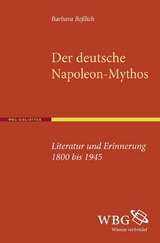 Der deutsche Napoleon-Mythos - Barbara Beßlich