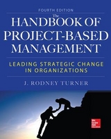 Handbook of Project-Based Management, Fourth Edition - Turner, Rodney