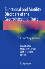 Functional and Motility Disorders of the Gastrointestinal Tract - 