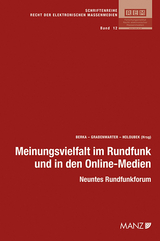 Meinungsvielfalt im Rundfunk und in den Online-Medien - 