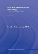 Practical Phonetics and Phonology - Collins, Beverley; Mees, Inger M.