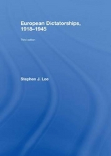 European Dictatorships 1918–1945 - Lee, Stephen J.