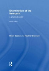 Examination of the Newborn - Baston, Helen; Durward, Heather