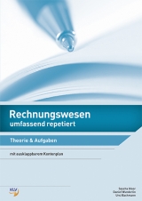 Rechnungswesen umfassend repetiert - Ursi Bachmann, Sascha Gloor, Daniel Wunderlin