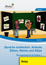 Sprache entdecken: Anlaute, Silben, Reime - Ruth Alef