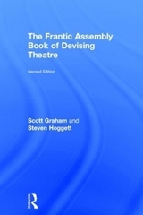 The Frantic Assembly Book of Devising Theatre - Graham, Scott; Hoggett, Steven